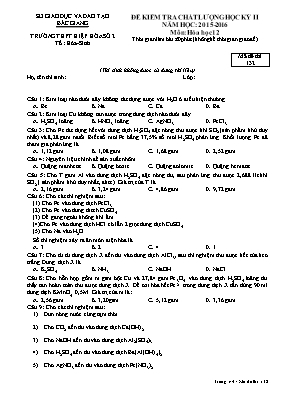 Đề kiểm tra chất lượng học kỳ II môn Hóa học Lớp 12 - Mã đề 132 - Năm học 2015-2016 - Trường THPT Hiệp Hòa số 2